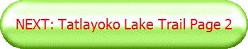 NEXT: Tatlayoko Lake Trail Page 2