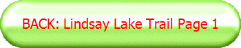BACK: Lindsay Lake Trail Page 1