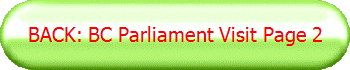 BACK: BC Parliament Visit Page 2