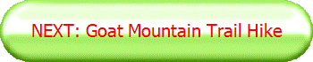 NEXT: Goat Mountain Trail Hike