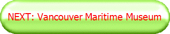 NEXT: Vancouver Maritime Museum