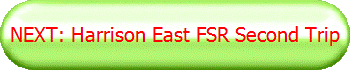 NEXT: Harrison East FSR Second Trip