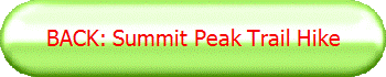 BACK: Summit Peak Trail Hike