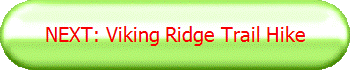 NEXT: Viking Ridge Trail Hike