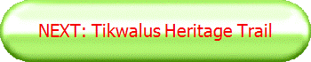 NEXT: Tikwalus Heritage Trail
