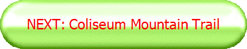 NEXT: Coliseum Mountain Trail