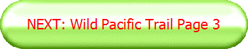 NEXT: Wild Pacific Trail Page 3