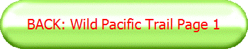 BACK: Wild Pacific Trail Page 1