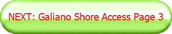 NEXT: Galiano Shore Access Page 3