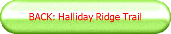 BACK: Halliday Ridge Trail