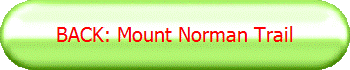 BACK: Mount Norman Trail