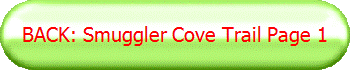 BACK: Smuggler Cove Trail Page 1