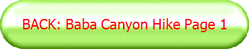 BACK: Baba Canyon Hike Page 1