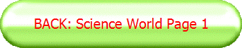 BACK: Science World Page 1