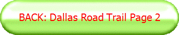 BACK: Dallas Road Trail Page 2