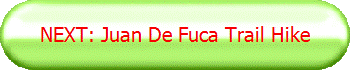 NEXT: Juan De Fuca Trail Hike