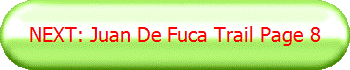 NEXT: Juan De Fuca Trail Page 8