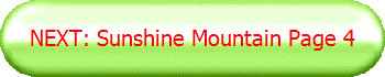 NEXT: Sunshine Mountain Page 4