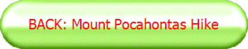 BACK: Mount Pocahontas Hike